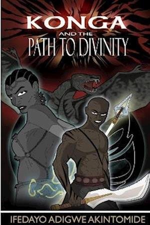 Cover for Ifedayo Adigwe Akintomide · Konga and the Path to Divinity (Buch) (2012)