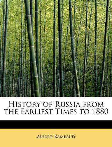 Cover for Alfred Rambaud · History of Russia from the Earliest Times to 1880 (Pocketbok) (2009)