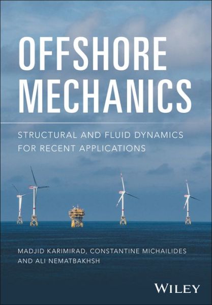 Cover for Madjid Karimirad · Offshore Mechanics: Structural and Fluid Dynamics for Recent Applications (Hardcover Book) (2018)