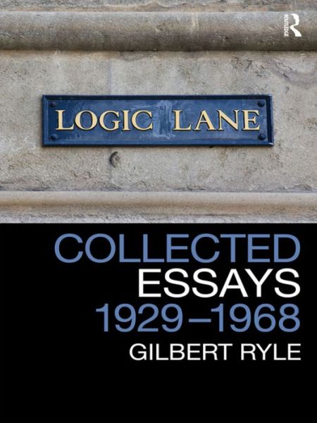 Cover for Gilbert Ryle · Collected Essays 1929 - 1968: Collected Papers Volume 2 (Hardcover Book) (2016)