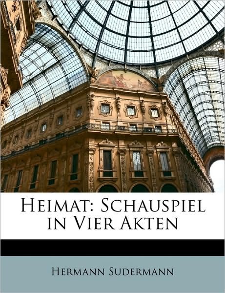Cover for Sudermann · Heimat: Schauspiel in Vier Ak (Book)