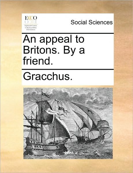 Cover for Gracchus · An Appeal to Britons. by a Friend. (Taschenbuch) (2010)