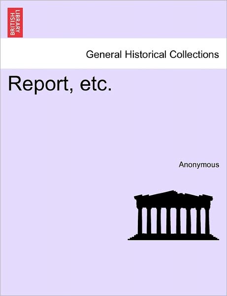 Cover for Anonymous · Report, Etc. (Paperback Book) (2011)