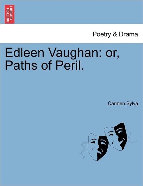 Cover for Carmen Sylva · Edleen Vaughan: Or, Paths of Peril. (Paperback Book) (2011)