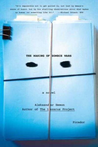 Cover for Aleksandar Hemon · The Making of Zombie Wars (Paperback Book) (2016)