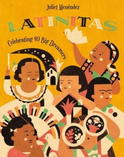 Cover for Juliet Menendez · Latinitas: Celebrating 40 Big Dreamers (Gebundenes Buch) (2021)
