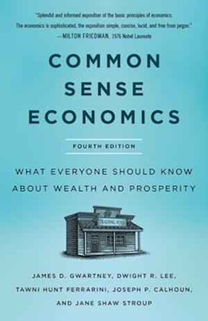 Cover for James D. Gwartney · Common Sense Economics (Bok) (2024)