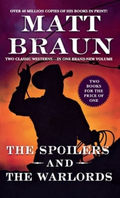 Spoilers and the Warlords - Matt Braun - Books - St. Martin's Press - 9781250838629 - February 26, 2019