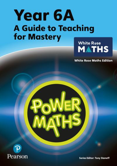 Cover for Tony Staneff · Power Maths Teaching Guide 6A - White Rose Maths edition - Power Maths Print (Paperback Book) (2022)