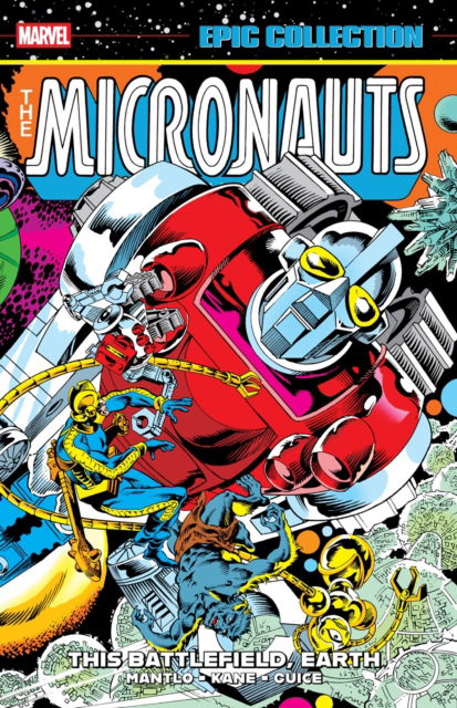 Cover for Bill Mantlo · Micronauts Epic Collection: The Original Marvel Years - This Battlefield Earth (Paperback Book) (2025)