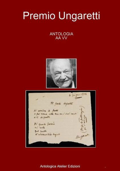 Antologia - Premio Ungaretti - - Aa VV - Books - Lulu Press, Inc. - 9781326564629 - February 14, 2016