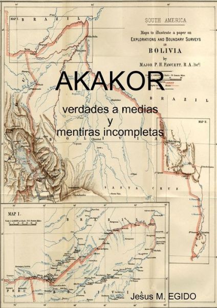 Cover for Jesus M. Egido · Akakor (Paperback Book) (2016)