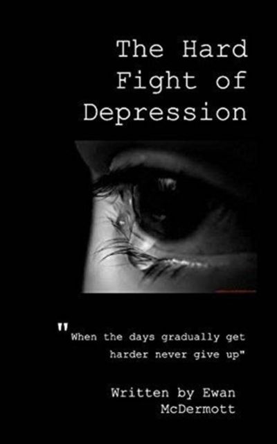 Cover for Ewan Danny McDermott · The Fight Of Depression. (Paperback Book) (2018)