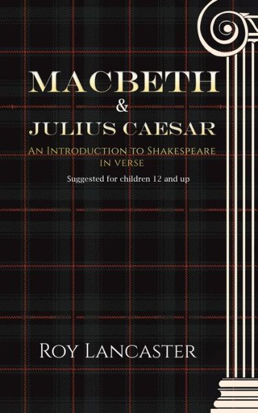 Cover for Roy Lancaster · Macbeth and Julius Caesar: An Introduction to Shakespeare in Verse (Taschenbuch) (2021)