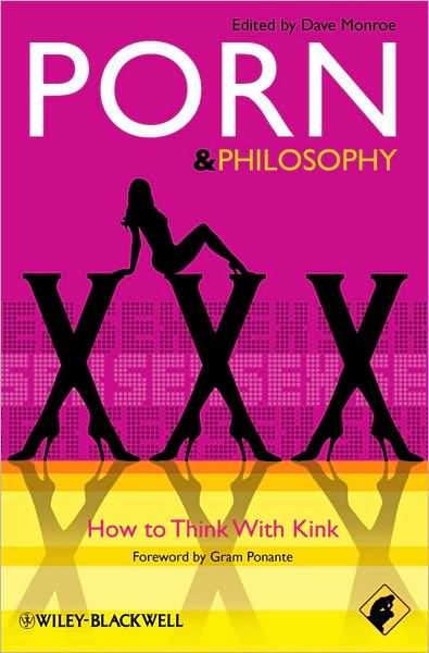 Cover for D Monroe · Porn - Philosophy for Everyone: How to Think With Kink - Philosophy for Everyone (Paperback Book) (2010)