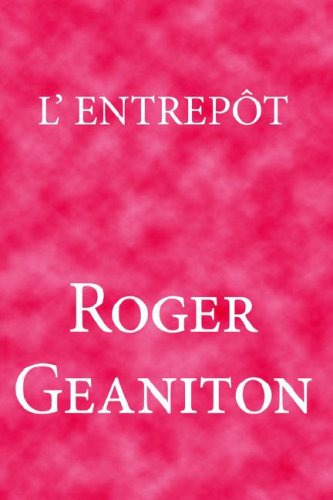 Cover for Roger Geaniton · L'entreptt (Hardcover Book) (2006)