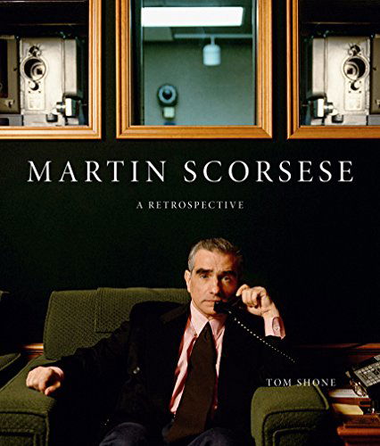 Cover for Tom Shone · Martin Scorsese: a Retrospective (Hardcover Book) (2014)