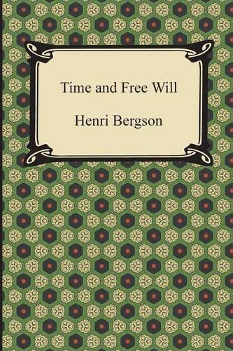 Cover for Henri Bergson · Time and Free Will: an Essay on the Immediate Data of Consciousness (Paperback Bog) (2014)