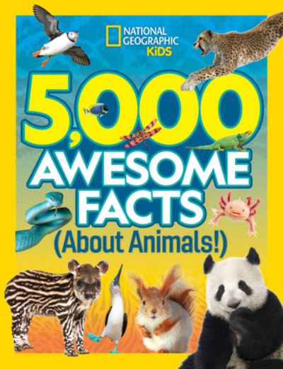 Cover for The National · 5,000 Awesome Facts about Animals (Inbunden Bok) (2022)