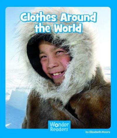 Cover for Elizabeth Moore · Clothes around the world (Book) (2011)