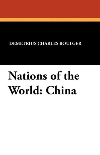 Cover for Mayo W. Hazeltine · Nations of the World: China (Paperback Book) (2012)