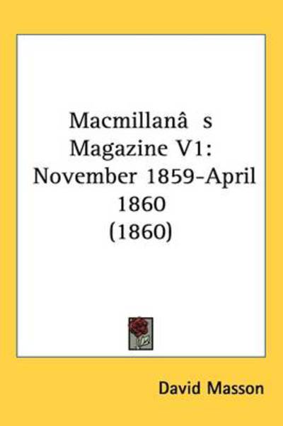 Cover for David Masson · Macmillanas Magazine V1: November 1859-april 1860 (1860) (Hardcover Book) (2008)