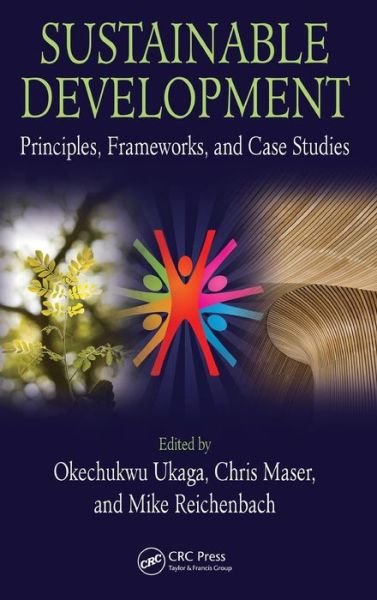 Cover for Okechukwu Ukaga · Sustainable Development: Principles, Frameworks, and Case Studies (Innbunden bok) (2010)