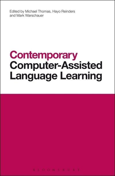 Cover for Michael Thomas · Contemporary Computer-assisted Language Learning (Hardcover bog) (2012)