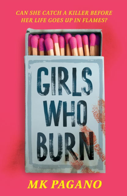 Cover for MK Pagano · Girls Who Burn (Pocketbok) (2024)