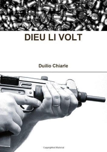 Cover for Duilio Chiarle · Dieu Li Volt (Paperback Book) [Italian edition] (2011)