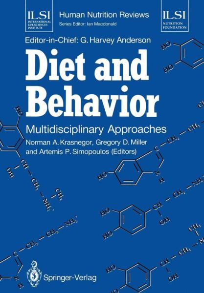 Cover for Norman a Krasnegor · Diet and Behavior: Multidisciplinary Approaches - ILSI Human Nutrition Reviews (Paperback Book) [Softcover reprint of the original 1st ed. 1990 edition] (2012)