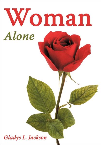 Cover for Gladys L Jackson · Woman Alone (Paperback Book) (2011)