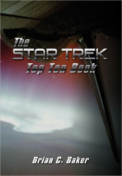 Cover for Brian C Baker · The Star Trek Top Ten Book: with Borg Math Made Easy (Paperback Book) (2011)
