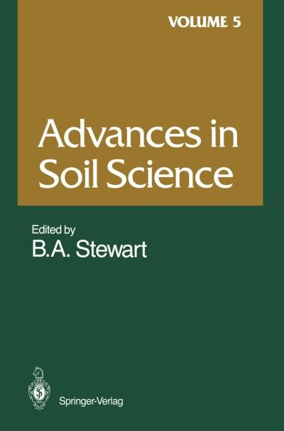 Cover for S K De Datta · Advances in Soil Science: Volume 5 - Advances in Soil Science (Paperback Bog) [Softcover reprint of the original 1st ed. 1986 edition] (2011)