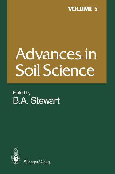 Cover for S K De Datta · Advances in Soil Science: Volume 5 - Advances in Soil Science (Paperback Book) [Softcover reprint of the original 1st ed. 1986 edition] (2011)