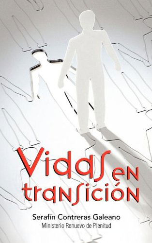 Cover for Seraf N. Contreras Galeano · Vidas en Transicion (Gebundenes Buch) [Spanish edition] (2012)