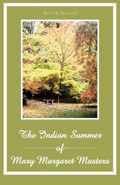 Cover for Betty R. Pritchett · The Indian Summer of Mary Margaret Masters (Paperback Book) (2012)