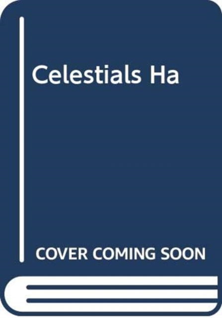 Cover for Te Ping Chen · Celestials Ha (Hardcover Book) (2027)