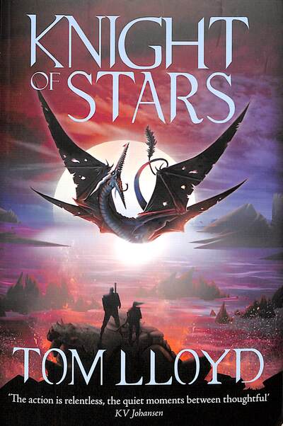 Knight of Stars: Book Three of The God Fragments - Tom Lloyd - Livros - Orion Publishing Co - 9781473224629 - 6 de fevereiro de 2020