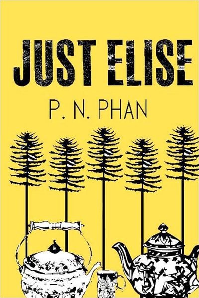 Cover for P N Phan · Just Elise (Paperback Book) (2012)