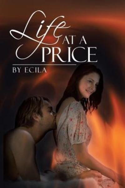 Cover for Ecila · Life at a Price (Paperback Bog) (2013)