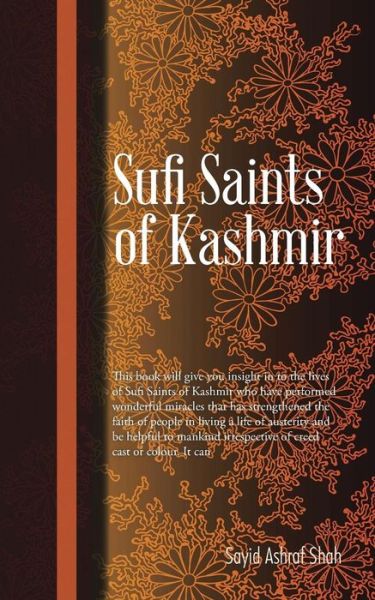 Cover for Sayid Ashraf Shah · Sufi Saints of Kashmir: Sufi Orders in Kashmir (Paperback Book) (2014)