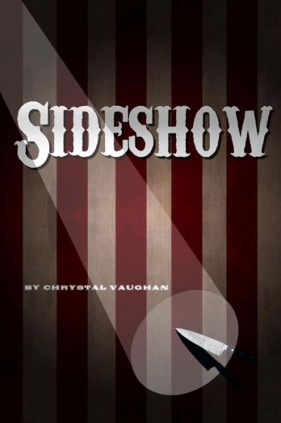 Cover for Chrystal Vaughan · Sideshow (Paperback Book) [Lrg edition] (2013)