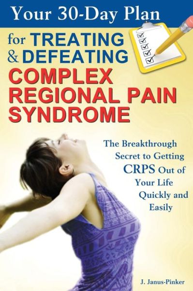 Cover for Pinga Pain Control · Your 30-day Plan for Treating and Defeating Complex Regional Pain Syndrome (Taschenbuch) (2014)