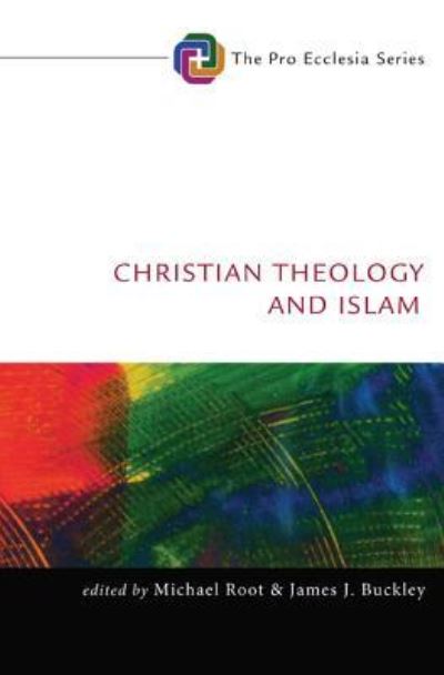 Cover for Michael Root · Christian Theology and Islam (Inbunden Bok) (2013)