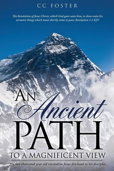 Cover for Cc Foster · An Ancient Path to a Magnificent View (Paperback Bog) (2015)