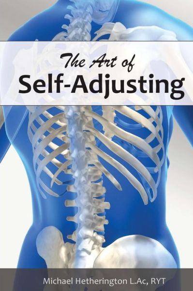 Cover for Michael Hetherington · The Art of Self Adjusting (Paperback Bog) (2014)