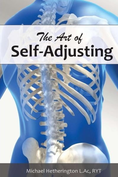 Cover for Michael Hetherington · The Art of Self Adjusting (Paperback Book) (2014)