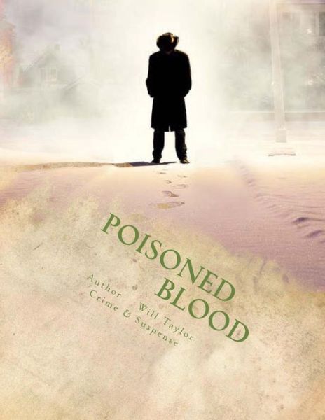 Cover for Will Taylor · Poisoned Blood (Paperback Book) [Lrg edition] (2014)