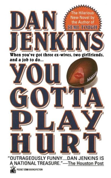 You Gotta Play Hurt - Dan Jenkins - Książki - Gallery Books - 9781501116629 - 23 grudnia 2014